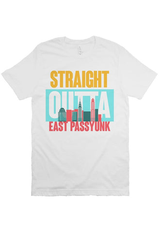 STRAIGHT OUTTA EAST PASSYUNK Custom White Unisex Tee